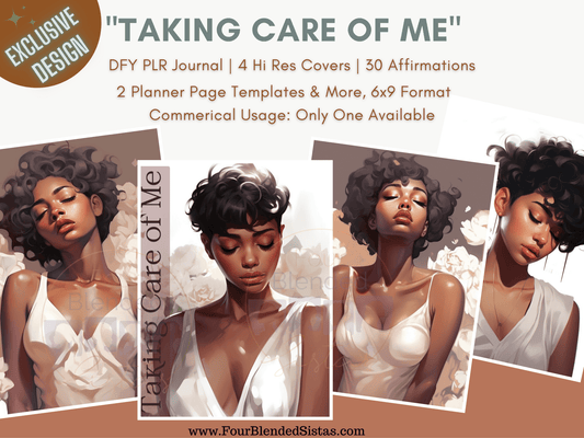 Taking Care Of Me PLR DFY JOURNAL PACK - Four Blended Sistas